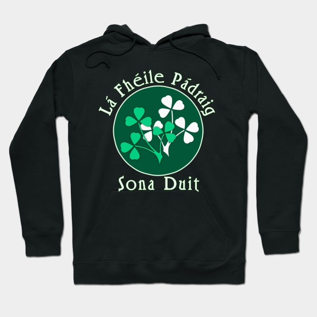 Happy St Patricks Day in Gaelic Hoodie by Scarebaby